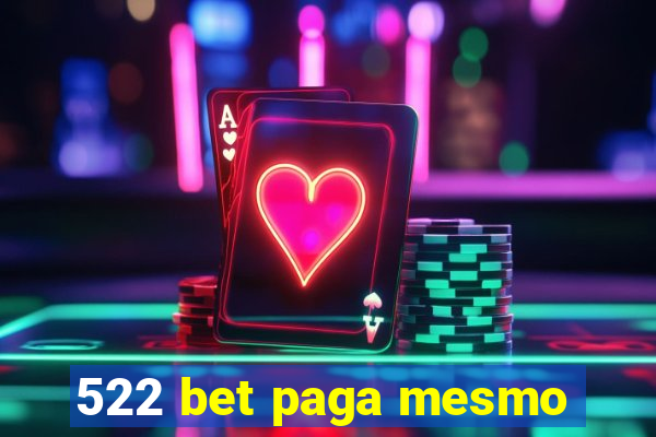 522 bet paga mesmo